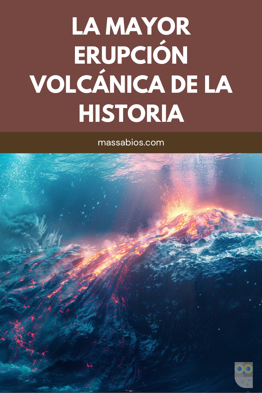 La mayor erupción volcánica: la erupción de un volcán submarino hace 7.300 años es la más grande registrada en la historia